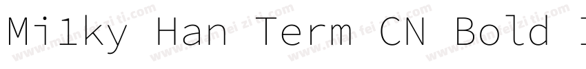 Mi1ky Han Term CN Bold Italic字体转换
